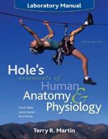 Hole&#39;s Essentials of Human Anatomy &amp; Physiology Laboratory Manual