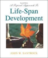 A Topical Approach to Life-Span Development With MM Courseware for Child and Adult Development CD-ROM and PowerWeb
