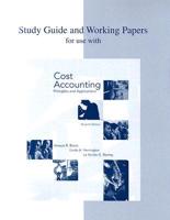 Study Guide and Working Papers for Use with Cost Accounting: Principles and Applications