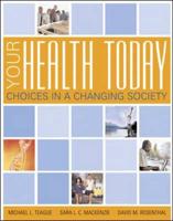Your Health Today: Choices in a Changing Society With PowerWeb/Online Learning Center Bind-in Card