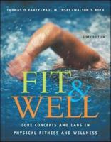 Fit & Well: Core Concepts and Labs in Physical Fitness and Wellness With HQ 4.2 CD, Daily Fitness and Nutrition Journal & PowerWeb/OLC Bind-in Card