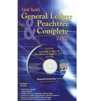 Carol Yacht's General Ledger & Peachtree Complete 2005 for Use With Financial Accounting