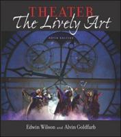 Theater: The Lively Art, 5/E & CD-ROM W/ Theatergoer's Guide