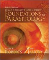 Gerald D. Schmidt & Larry S. Roberts' Foundations of Parasitology