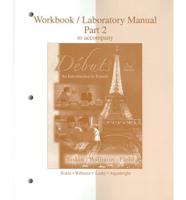 Workbook/laboratory Manual to Accompany Debuts