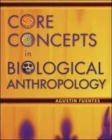 Core Concepts in Biological Anthropology