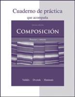 Cuaderno De Práctica to Accompany Composición: Proceso Y Síntesis