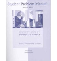 Student Problem Manual for Use With Essentials of Corporate Finance