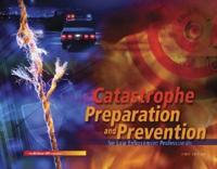 Catastrophe Preparation And Prevention for Law Enforcement Professionals