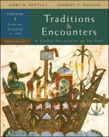 Traditions & Encounters, Volume 1 From the Beginning to 1500