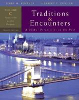 Traditions &amp; Encounters, Volume C: A Global Perspective on the Past: From 1750 to the Present