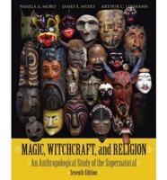 Magic, Witchcraft, and Religion