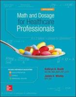 Math and Dosage Calculations for Healthcare Professionals