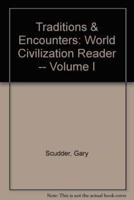 Traditions & Encounters: World Civilization Reader -- Volume I
