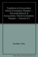 Traditions & Encounters: World Civilization Reader -- Volume II