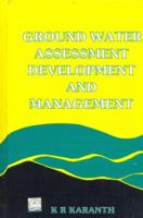 Ground Water Assessment, Development and Management