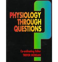 Physiology Through Questions