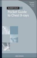 McGraw-Hill's Pocket Guide to Chest X-Rays