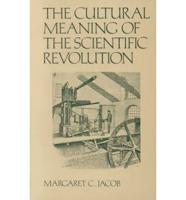 Cultural Meaning of the Scientific Revolution