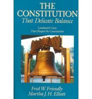 The Constitution, That Delicate Balance