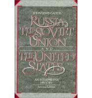 Russia, the Soviet Union, and the United States