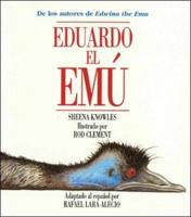 Edward the Emu / Eduardo El Emú