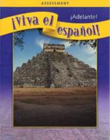 ãViva El Español!: ãAdelante!, Assessment Book and CDs