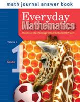 Everyday Mathematics, Grade 1, Journal Answers Teacher Book Volume 1