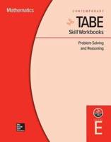 Tabe Skill Workbooks Level E: Problem Solving and Reasoning (10 Copies)