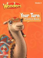 Wonders, Your Turn Practice Book, Grade 3