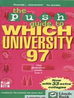 The PUSH Guide to Which University 97
