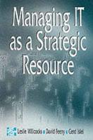 Managing IT as a Strategic Resource
