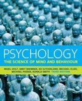 Psychology: The Science of Mind and Behaviour