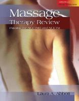 Massage Therapy Review; Passing the Ncetmb and Ncetm W/ Upda