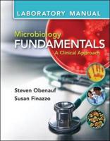 Lab Manual for Microbiology Fundamentals: A Clinical Approach