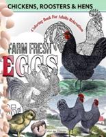Chickens, Roosters and Hens coloring book for adults: Relaxation