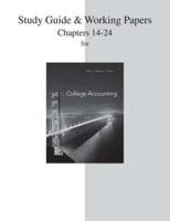 Study Guide and Working Papers Chapters for College Accounting (14-24)