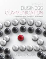 Lesikar's Business Communication: Connecting in a Digital World With Connectplus