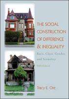 The Social Construction of Difference and Inequality