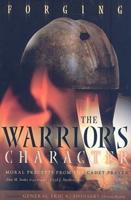 Forging the Warrior's Character