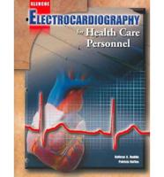 Electrocardiography for Health Care Personnel With Student CD-Rom