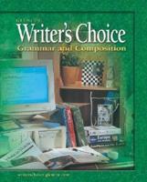 Writer's Choice: Grammar and Composition, Grade 12, Student Edition