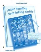 The American Vision: Modern Times, Active Reading Note-Taking Guide