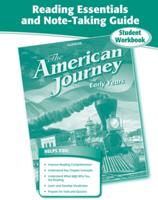 The American Journey, Reading Essentials and Note-Taking Guide Student Workbook