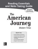 The American Journey: Modern Times, Reading Essentials and Note-Taking Guide, Student Workbook