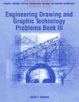 Engineering Drawing and Graphic Technology Problems Book III