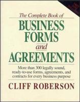 The Complete Book of Business Forms and Agreements