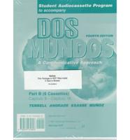 Student Audiocassette Program to Accompany DOS Mundos