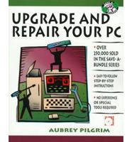 Upgrade or Repair Your PC and Save a Bundle