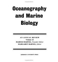 Oceanography and Marine Biology, An Annual Review, Volume 23